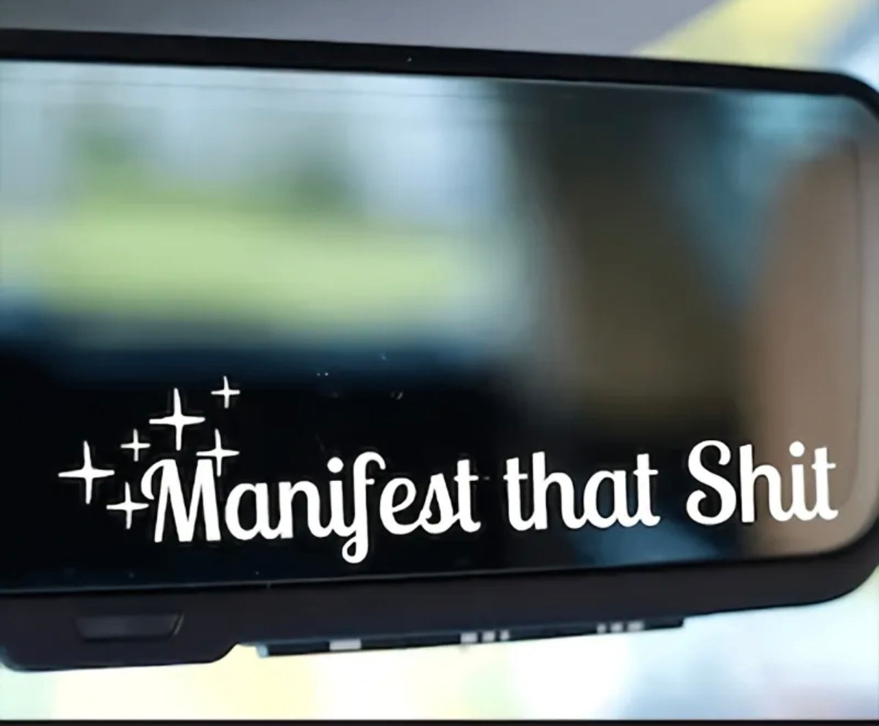 Manifest That Shit Decal